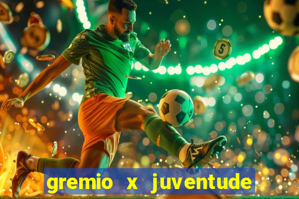 gremio x juventude ao vivo