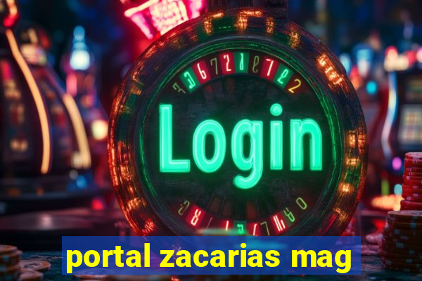 portal zacarias mag