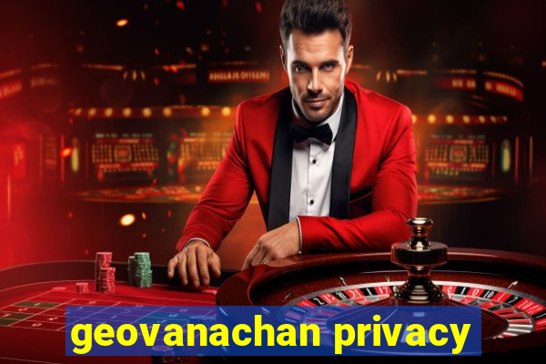 geovanachan privacy