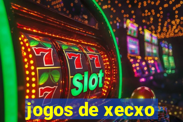 jogos de xecxo