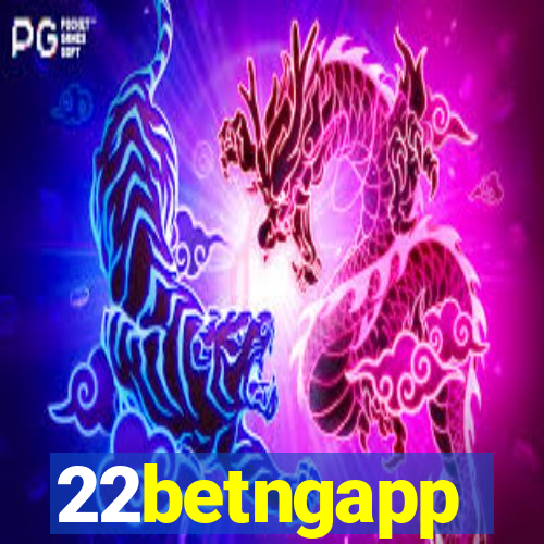 22betngapp