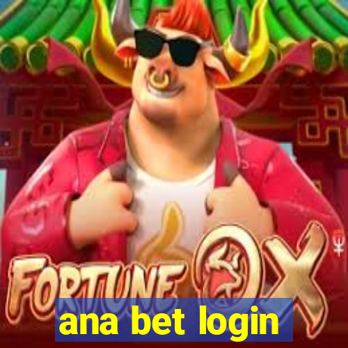 ana bet login