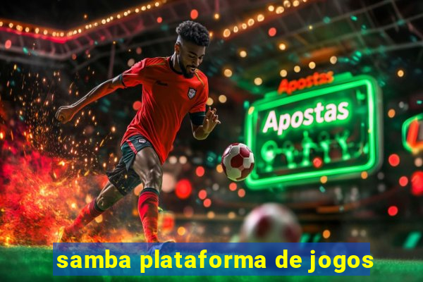 samba plataforma de jogos