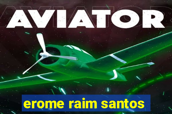 erome raim santos