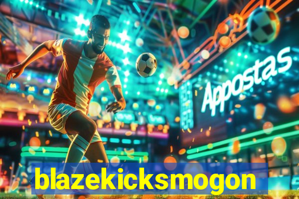 blazekicksmogon