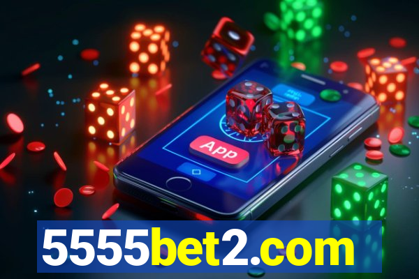 5555bet2.com