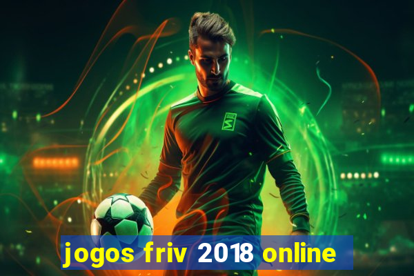 jogos friv 2018 online