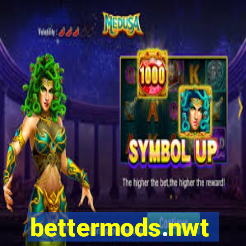 bettermods.nwt