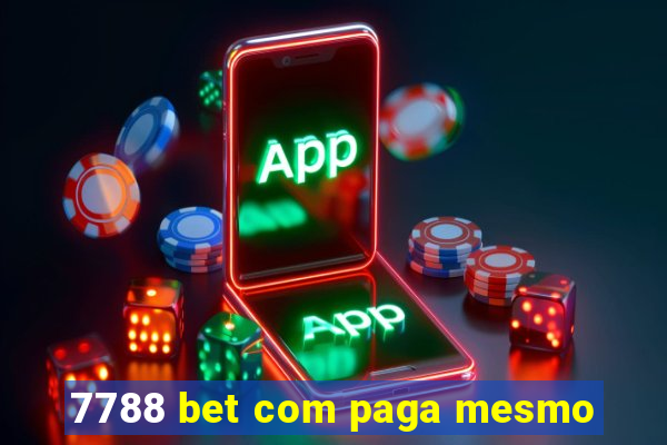 7788 bet com paga mesmo