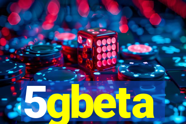 5gbeta