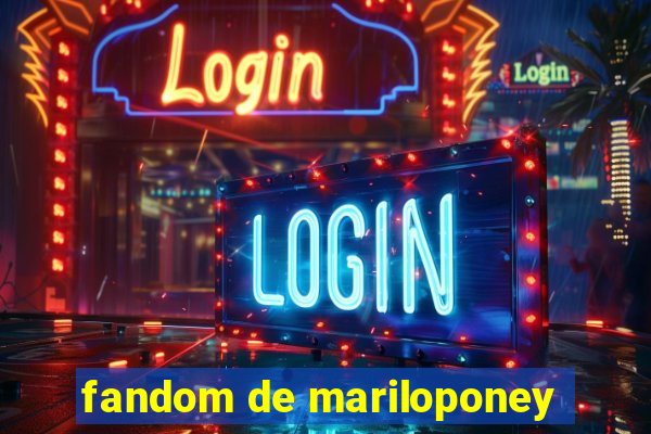 fandom de mariloponey