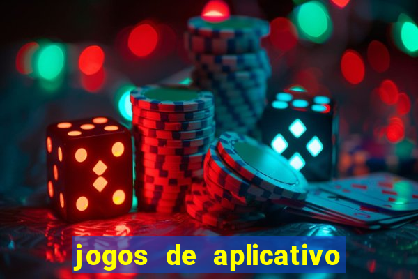 jogos de aplicativo que ganha dinheiro