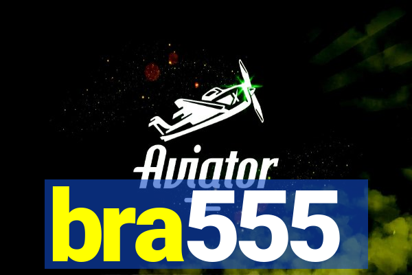 bra555