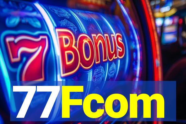 77Fcom