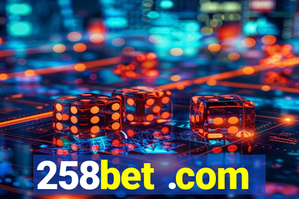 258bet .com