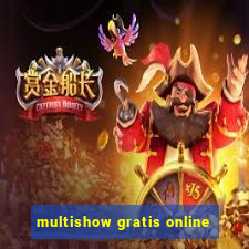 multishow gratis online