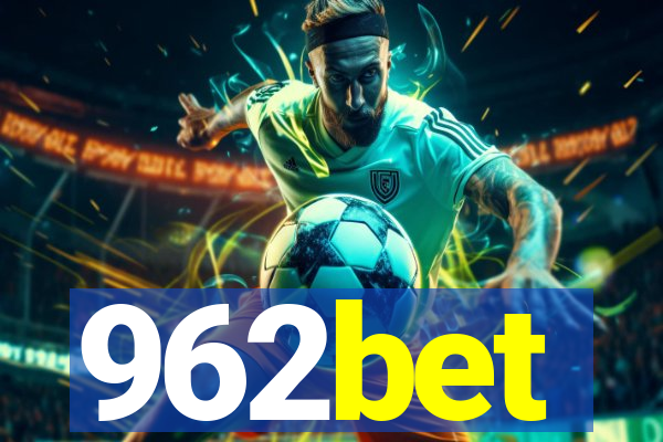 962bet