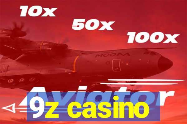 9z casino