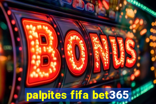 palpites fifa bet365