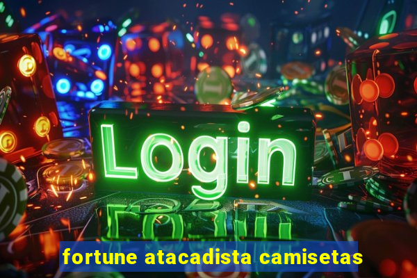 fortune atacadista camisetas