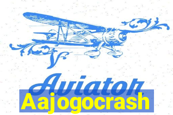 Aajogocrash