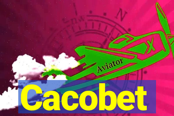 Cacobet