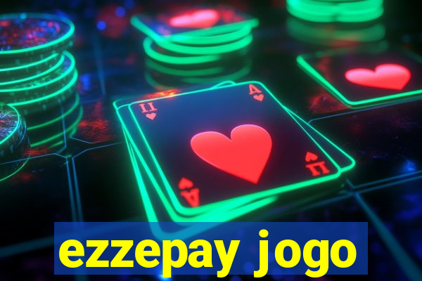 ezzepay jogo