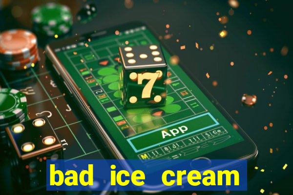 bad ice cream click jogos