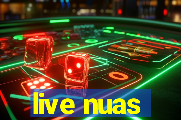 live nuas