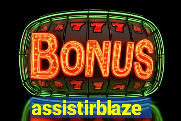 assistirblaze