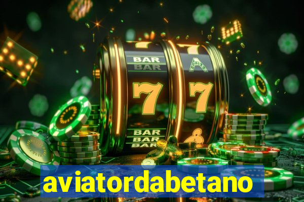 aviatordabetano