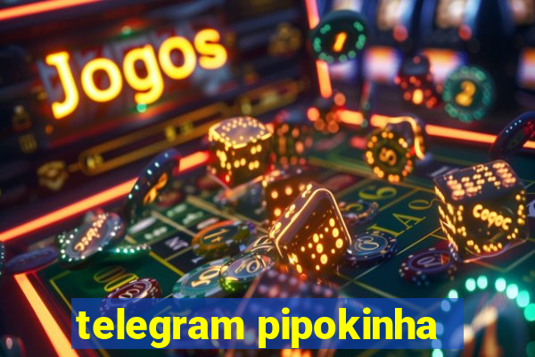 telegram pipokinha