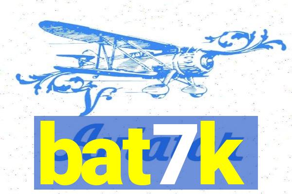 bat7k