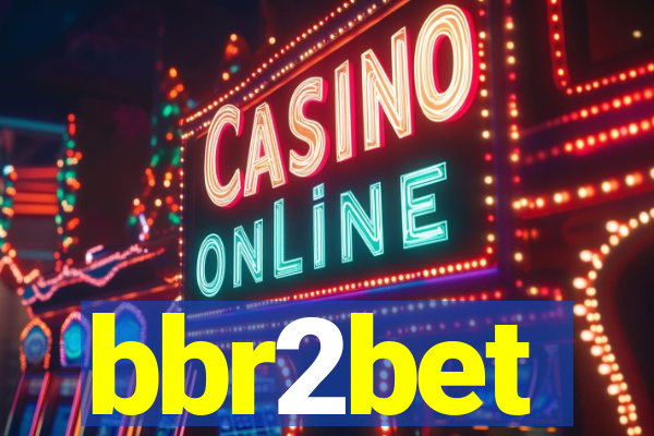 bbr2bet