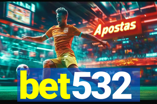 bet532