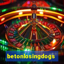 betonlosingdogs