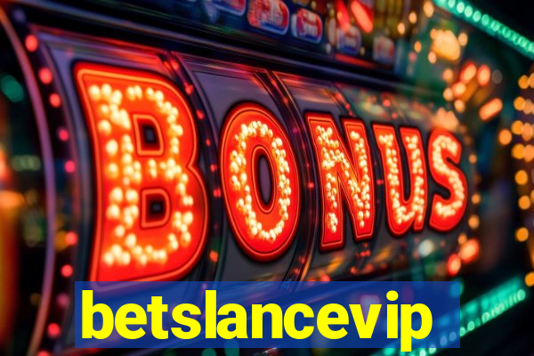 betslancevip