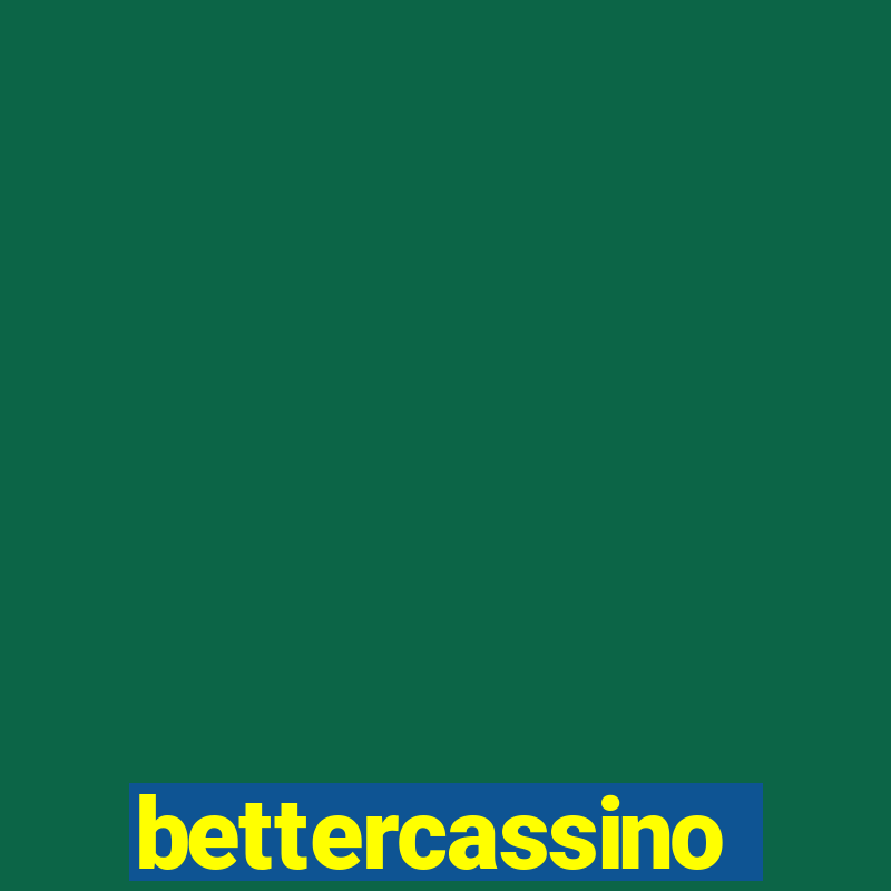 bettercassino