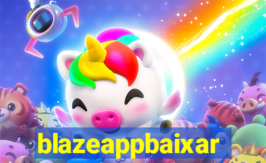 blazeappbaixar