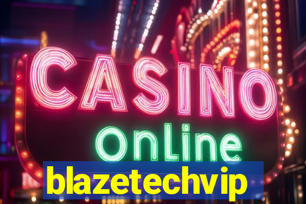 blazetechvip