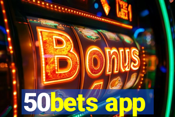 50bets app