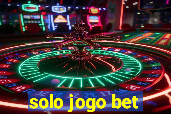 solo jogo bet