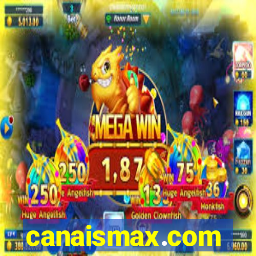 canaismax.com