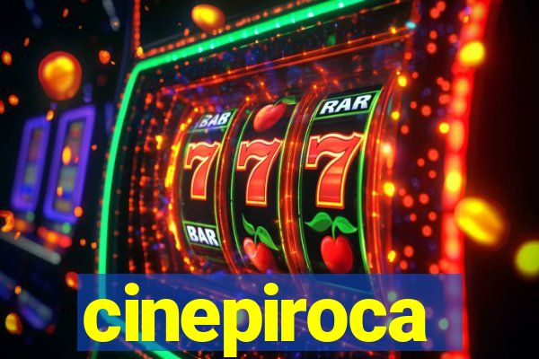 cinepiroca