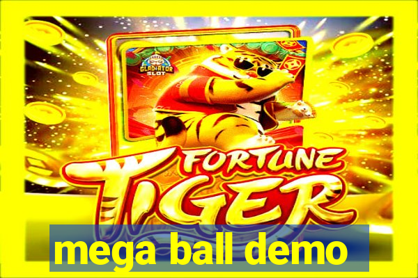 mega ball demo