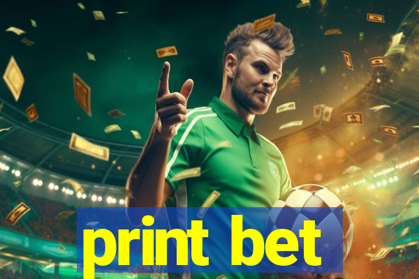 print bet