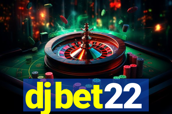 djbet22