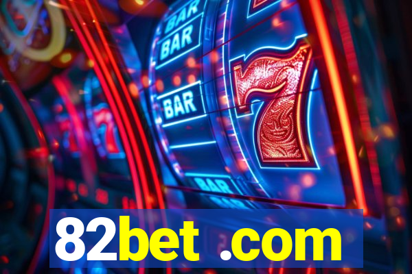 82bet .com