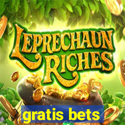 gratis bets