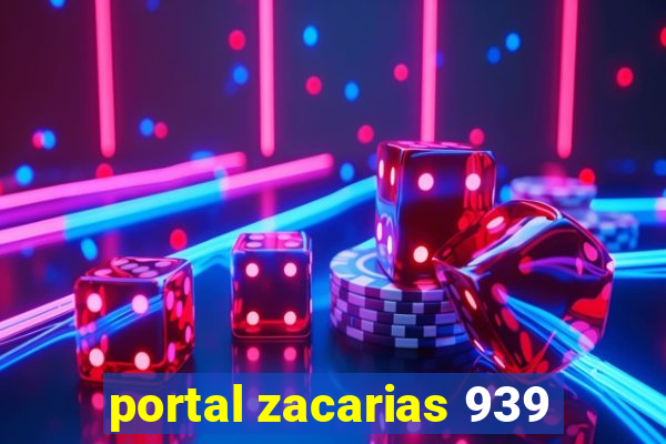 portal zacarias 939